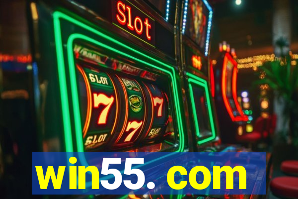 win55. com